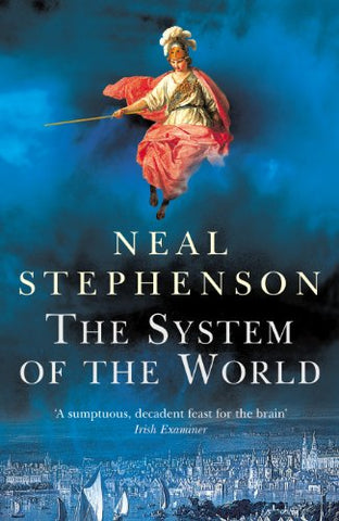 The System Of The World: Neal Stephenson