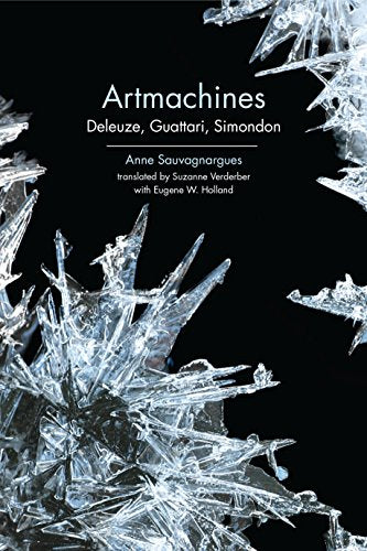 Artmachines : Deleuze, Guattari, Simondon