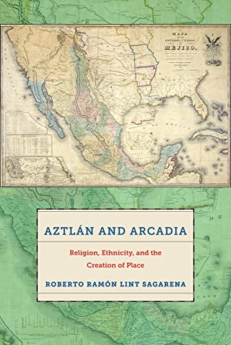 Aztlan and Arcadia: Religion
