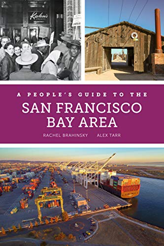 A People's Guide to the San Francisco Bay Area: 3 (A People's Guide Series)
