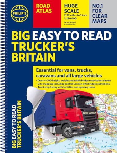 Philip's Big Easy to Read Trucker's Road Atlas Britain : Over 4,000 bridges mapped (A3 Spiral)