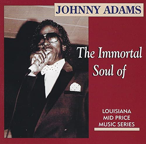 Johnny Adams - The Immortal Soul [CD]
