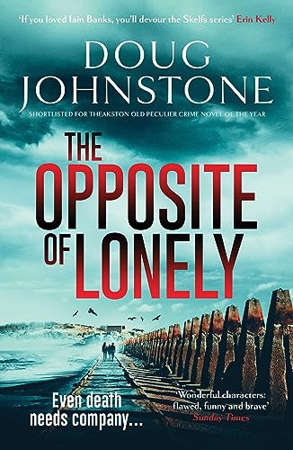 The Opposite of Lonely (Volume 5) (Skelfs)