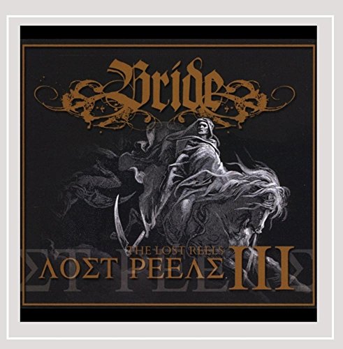 Bride - The Lost Reels Vol.3 [CD]