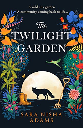 The Twilight Garden: Escape with the life-affirming, uplifting new novel for 2023 from acclaimed author of The Reading List