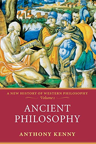 Ancient Philosophy: A New History of Western Philosophy Volume 1: 01