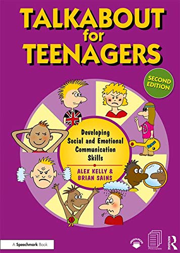 Talkabout for Teenagers (second edition): Developing Social and Emotional Communication Skills