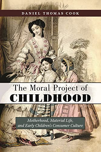 The Moral Project of Childhood: Motherhood