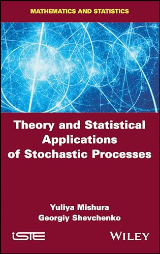 Theory and Statistics of Stochastic Processes