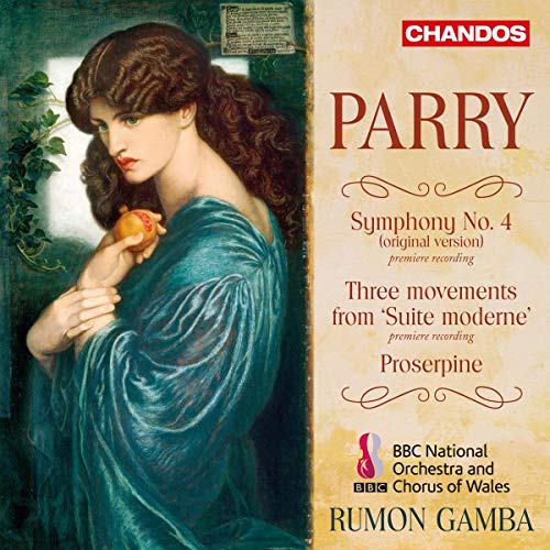 Bbc Chorus Of Wales/gamba - Sir Charles Hubert Hastings Parry: Symphony No. 4, Movements from 'Suite Moderne', Proserpine [CD]