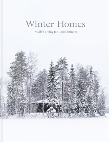 Winter Homes : Stylish Living for Cool Climates