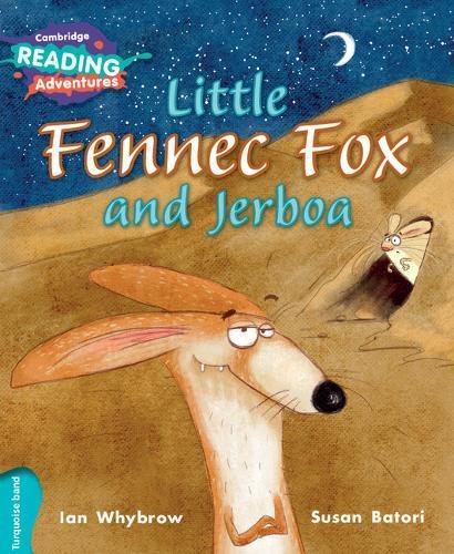 Little Fennec Fox and Jerboa Turquoise Band (Cambridge Reading Adventures)
