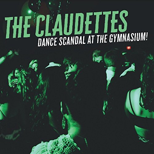 Claudettes The - Dance Scandal At The Museum [CD]