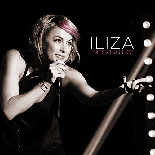 Iliza Shlesinger - Freezing Hot [CD]