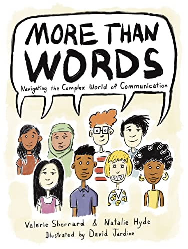 More than Words : Navigating the Complex World of Communication