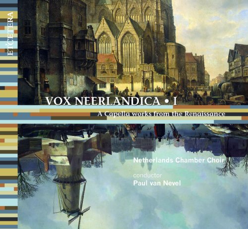 Vox Neerlandica 1 - Netherlands Chamber Choir [CD]