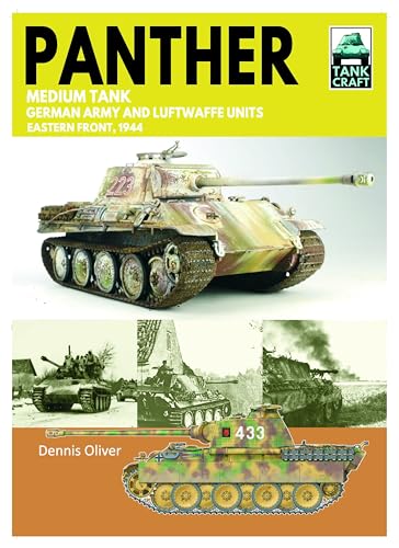 Tank Craft 46 Panther Medium Tank German Army Waffen-SS and Luftwaffe Units : Eastern Front, 1944