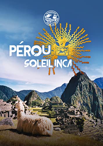 Passeport Pour Le Monde: Pérou [DVD]