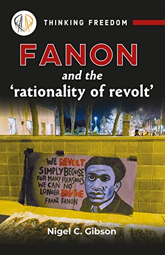 Fanon and the rationality of revolt