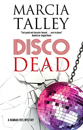 Disco Dead: 19 (A Hannah Ives Mystery)