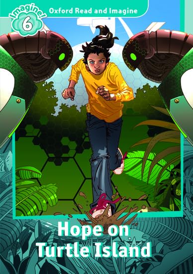 Oxford Read and Imagine: Level 6: Hope on Turtle Island