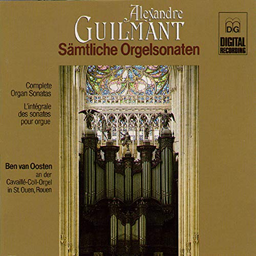 Ben van Oosten - Guilmant: Complete Organ Sonatas [CD]