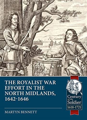 In the Midst of the Kingdom : The Royalist War Effort in the North Midlands, 1642-1646