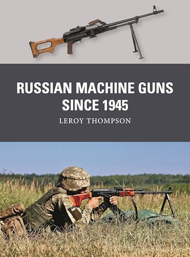 Russian Machine Guns since 1945