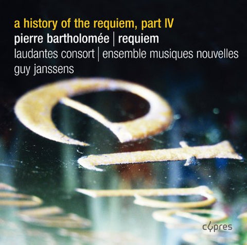 Laudantes Consort / Guy Janss - A History of the Requiem, part IV [CD]