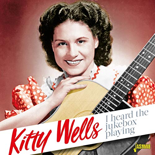 Kitty Wells - I Heard the Jukebox Playing [CD]