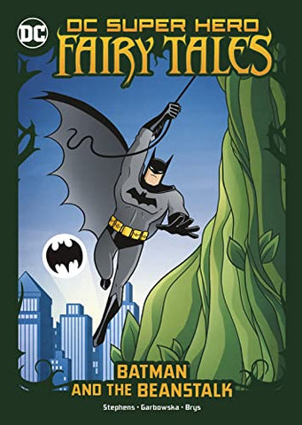 Batman and the Beanstalk (DC Super Hero Fairy Tales)