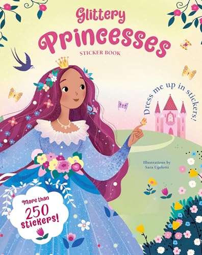 Glittery Princesses: Dress Me Up in Stickers!