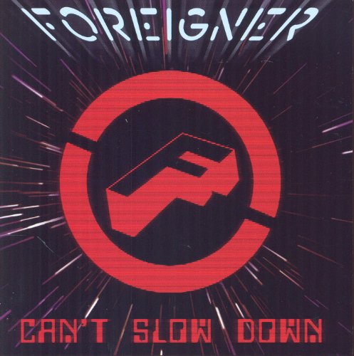 Foreigner - Can’t Slow Down [CD]
