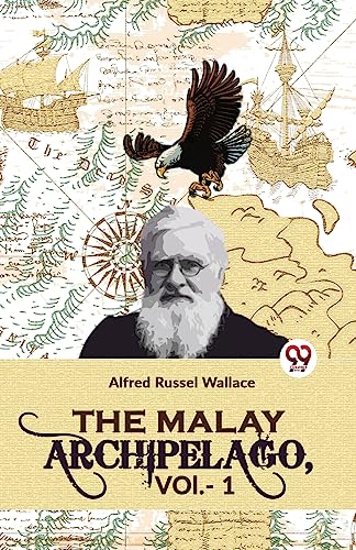 The Malay Archipelago, Vol-1