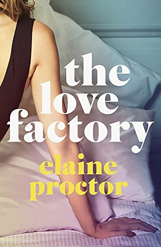 The Love Factory: The sexiest romantic comedy you'll read this year