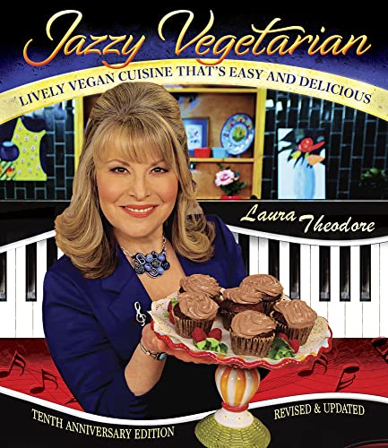 Jazzy Vegetarian: Lively Vegan Cuisine That's Easy and Delicious (10th Anniversary Edition)