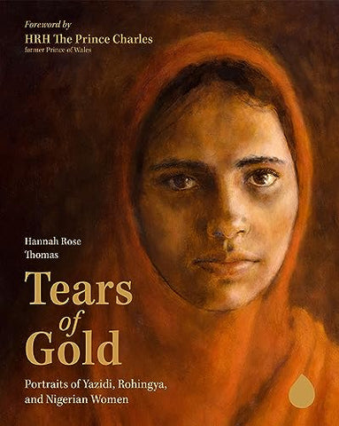 Tears of Gold: Portraits of Yazidi, Rohingya, and Nigerian Women