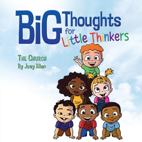 Big Thoughts For Little Thinkers: The Church
