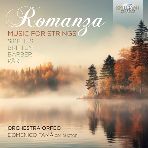Orchestra Orfeo/domenico Fama - Romanza: Music For Strings By Sibelius / Britten / Barber & Part [CD]