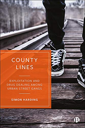 County Lines: Exploitation and Drug Dealing among Urban Street Gangs