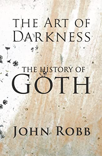Book cover: “The Art of Darkness: The History of Goth” by John Robb.