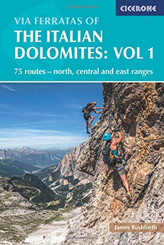 Via Ferratas of the Italian Dolomites Volume 1