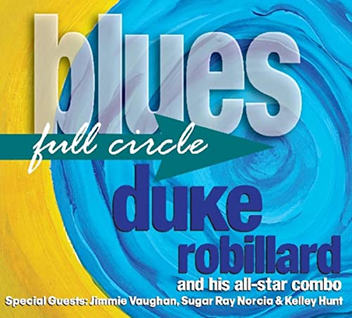 Duke Robillard - Blues Full Circle [CD]