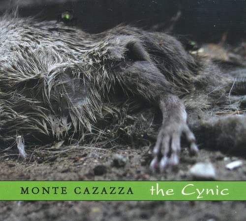 Monte Cazazza - The Cynic [CD]