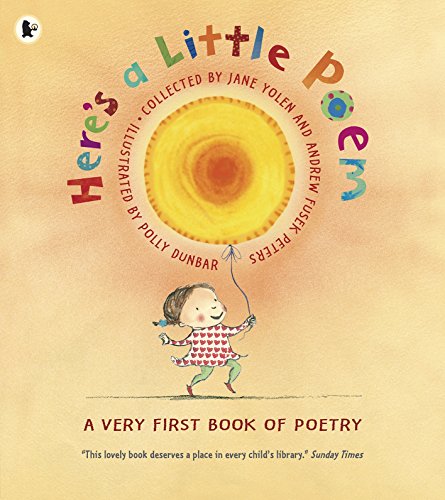 Here's a Little Poem: A Very First Book of Poetry: 1