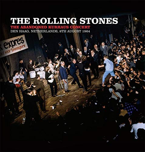 Rolling Stones, The - The Abandoned Kurhaus Concert Den Haag, Netherlands, 8th August 1964 [VINYL]