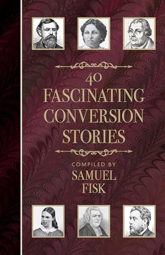 Book cover: “40 Fascinating Conversion Stories” with portrait illustrations.