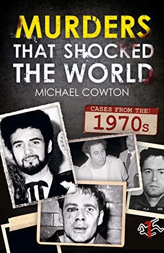Murders That Shocked the World - 70s: 1