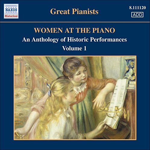 Various - Women at the Piano - An Anthology of Historic Performances, Vol. 1 [CD]