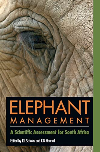 Elephant Management : A Scientific Assessment for South Africa